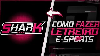 Como Fazer Letreiro E-Sports Avançado Avançado Pelo Ps Touch ? Teu Designer