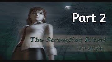 Fatal Frame Walkthrough Part 2 - First Night: The Strangling Ritual