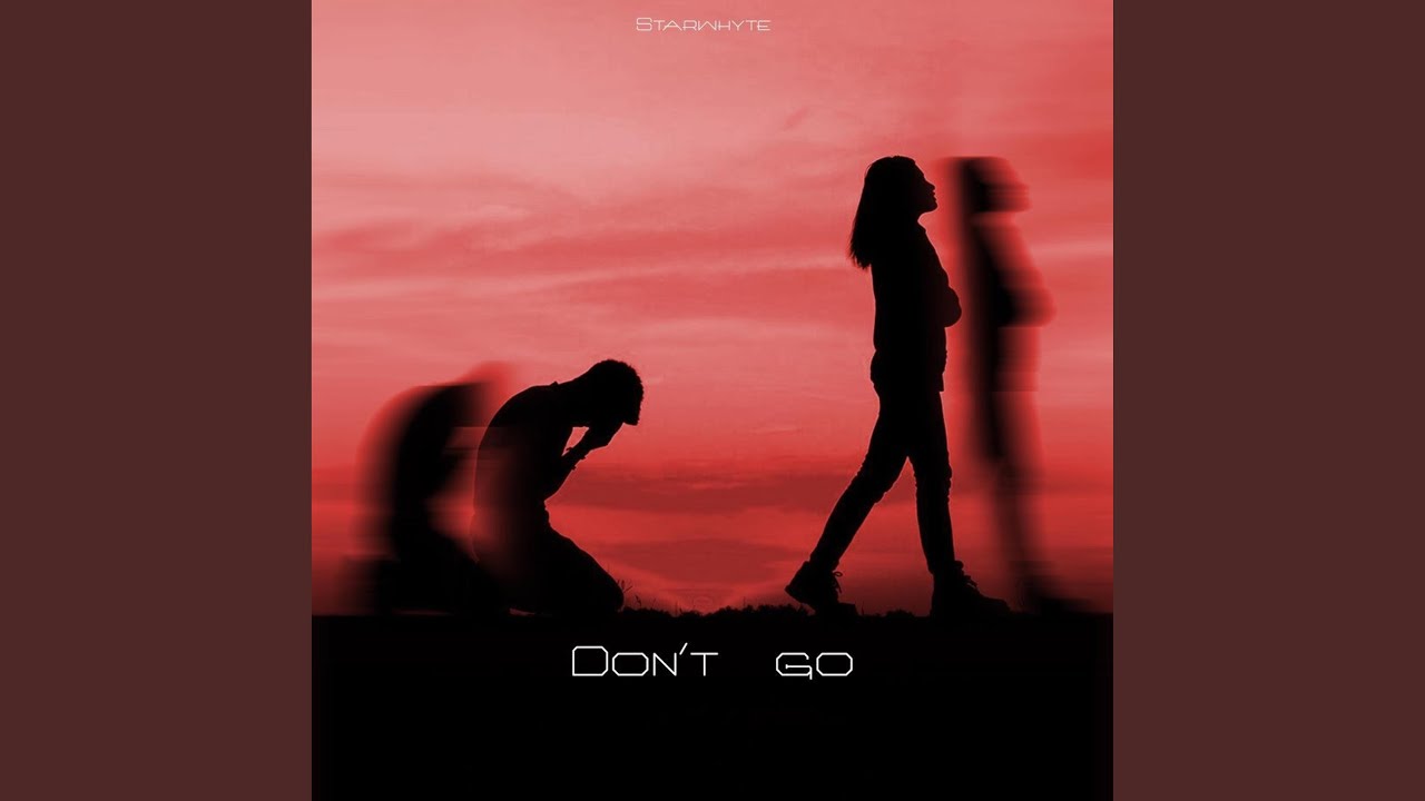 Watch Don't Go on YouTube Watch Don't Go on YouTube