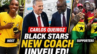 Ghana Black Stars New Coach Carlos Queiroz Unveiled – Fans React SHOCKINGLY!