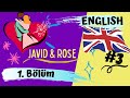 🇬🇧 İngilis dili | Youtube serial "Javid and Rose" |  1ci bölüm