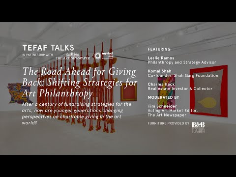 The Road Ahead for Giving Back: Shifting Strategies for Art Philanthropy