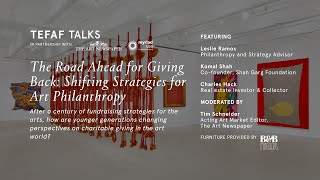 The Road Ahead for Giving Back: Shifting Strategies for Art Philanthropy