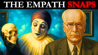 Why A Fed-Up Empath Becomes The Most DANGEROUS Kind - Carl Jung