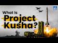 Project KUSHA Explained | India’s Indigenous Long-Range Air Defence Shield | DRDO | UPSC | NEXT IAS