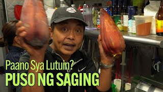 WHAT IS BANANA HEART | Paanu Lutuin Ito?