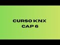 Curso KNX - Capitulo 6 - detector de movimiento