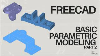FreeCAD | Basic  Modeling Exercise | Parametric Design Step-by-Step | Part 2