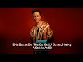 Eric Benét On 'The Co-Star,' Duets, Hitting A Stride At 58 | VIBE