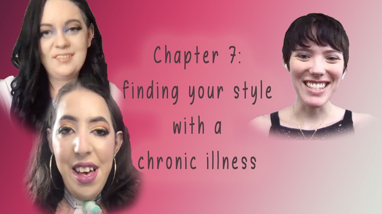 Chapter 7: Finding Your Style with a Chronic Illness
