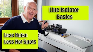 Coax Line Isolator Basics  Reduce Noise and Hot Spots