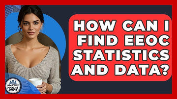 How Can I Find EEOC Statistics And Data? - Making Politics Simple