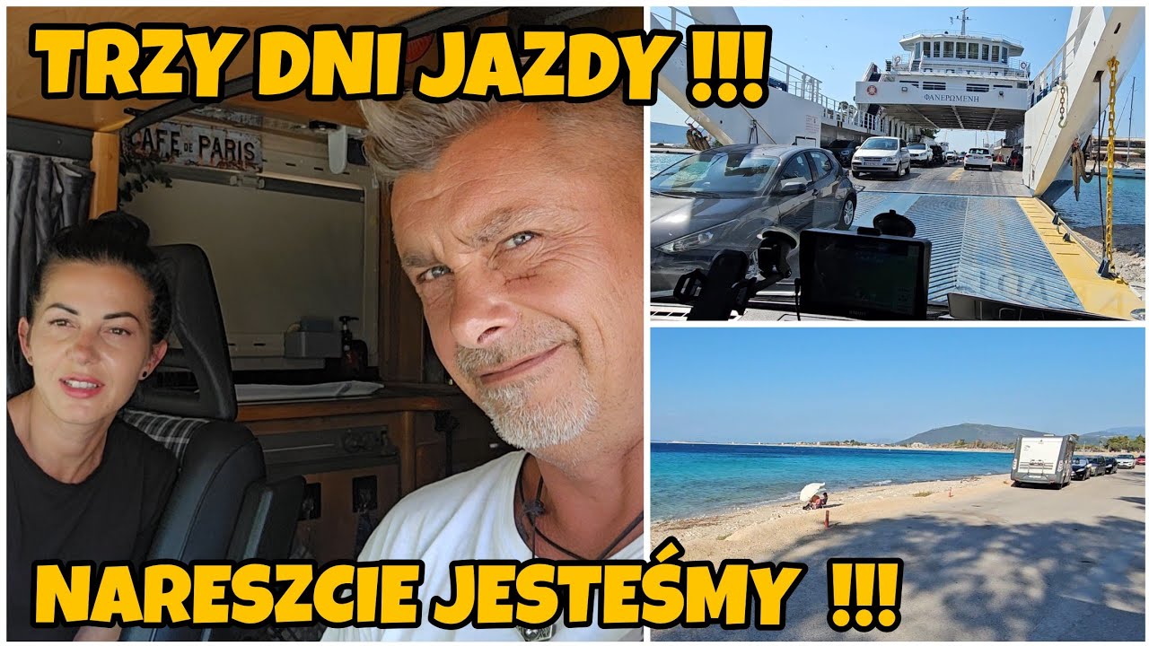 JECHALIŚMY I DOJECHALIŚMY ....!!! NO WŁAŚNIE ZAMIAST ALBANI DO GRECJI 