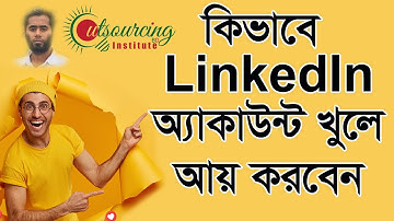 How to Create a Professional LinkedIn Account in 2021 by -Outsourcing BD Institute