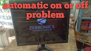 "Zebronics LED Monitor Automatic ON OFF Problem Repair | Monitor Repairing Tutorial"