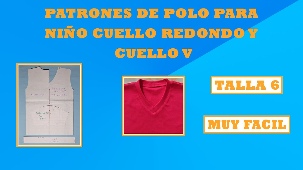 ¿CÓMO HACER LOS PATRONES DE POLO PARA NIÑO CON CUELLO  V - TALLA 6? MUY FACIL