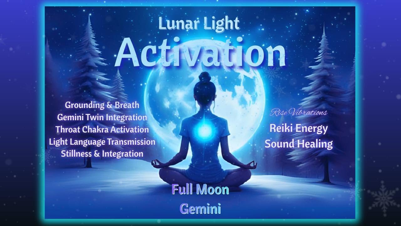 Full Moon ACTIVATION| Gemini| Align your Mind| Merge your Soul| Clear your Voice| Guided Meditation