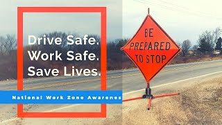 National Work Zone Awareness Week 2021