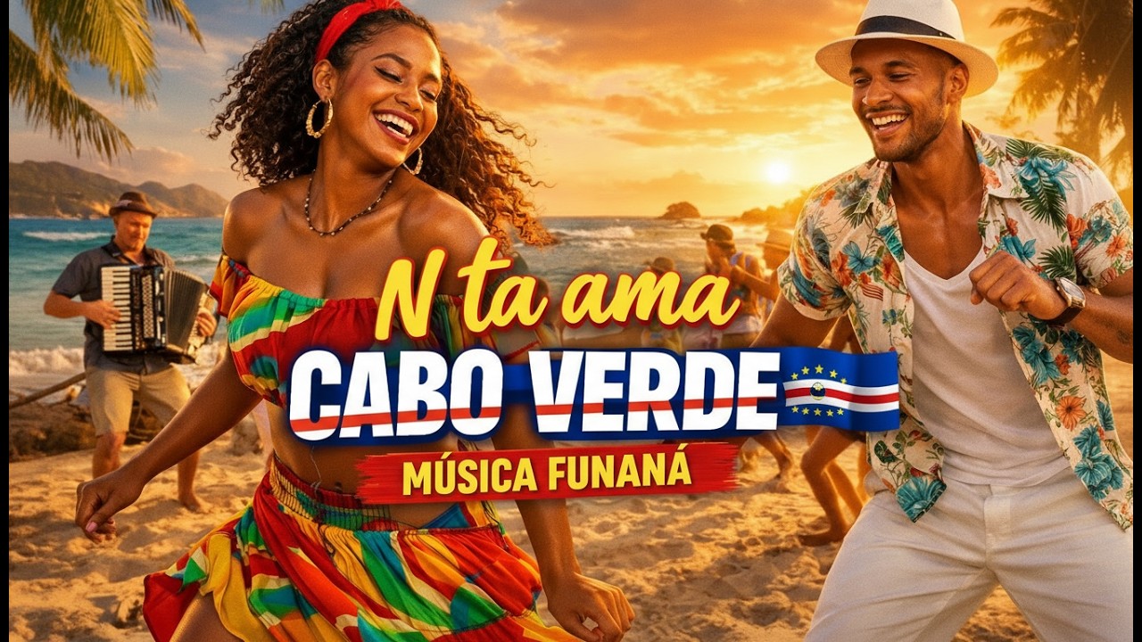 N ta ama Cabo Verde – Funaná Vibrante | Música Afro-Caboverdiana Oficial 2026
