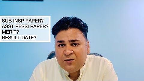 Breaking news?|Sub Inspector/Asst pessi paper discussed/open merit?result date?