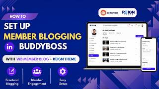 How to Set Up Member Blogging in BuddyBoss with WB Member Blog Reign Part 2