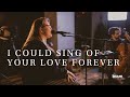I Could Sing of Your Love Forever | Hannah Waters and David Funk | BSSM Encounter Room