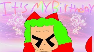 Its My Birthday - Meme (happy early birthday to me ;w;)