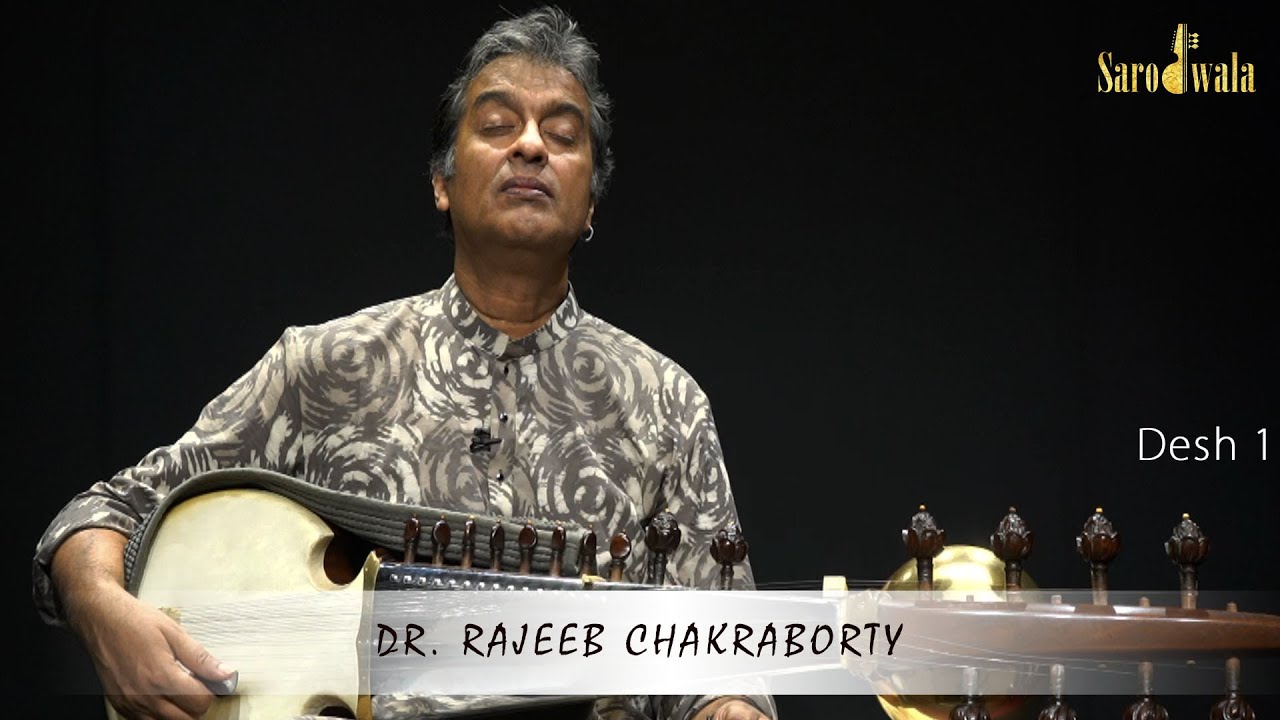 Sarodwala - Online Sarod Lessons | Dr. Rajeeb Chakraborty | Raaga Series | "DESH 1"