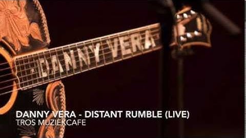 Danny Vera - Distant Rumble (live)