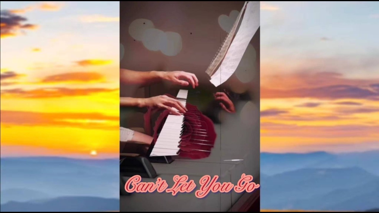 【Home Sweet Home Piano Series】Can't Let You Go (From "My 2.14")