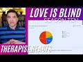 Love Is Blind S10 #71 (Your Thoughts)Therapist Reacts