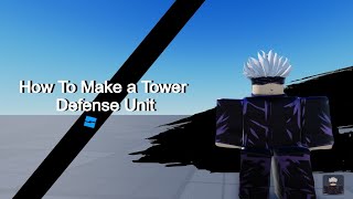 How To Make a Tower Defense Unit (Roblox Studio Scripting Tutorial)