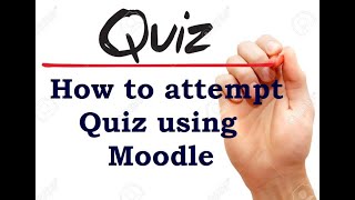 How to attempt Quiz in Moodle LMS (Learning management system)