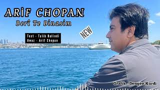 Arif Chopan - Beri Te Binasim New Text - Talib BalindîAwaz - Arif ChopanGrafik -Dengên Kurdî