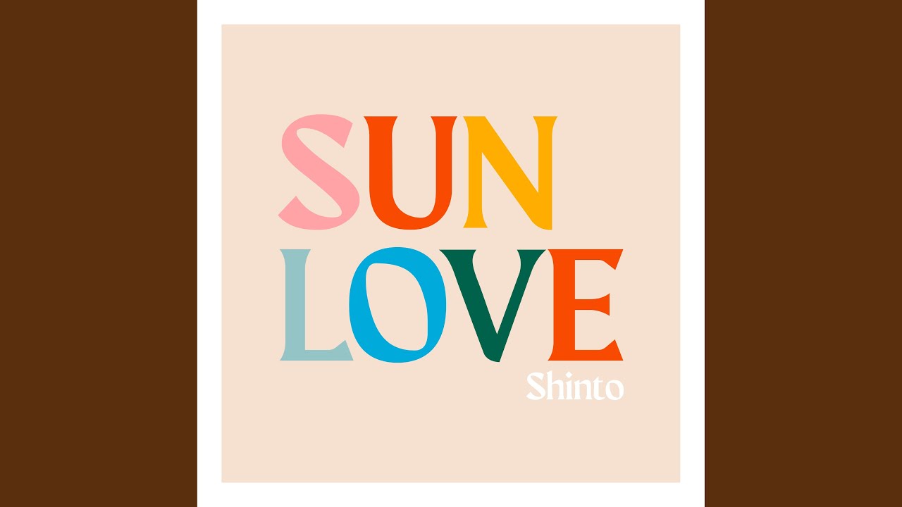 Watch Sun Love on YouTube Watch Sun Love on YouTube