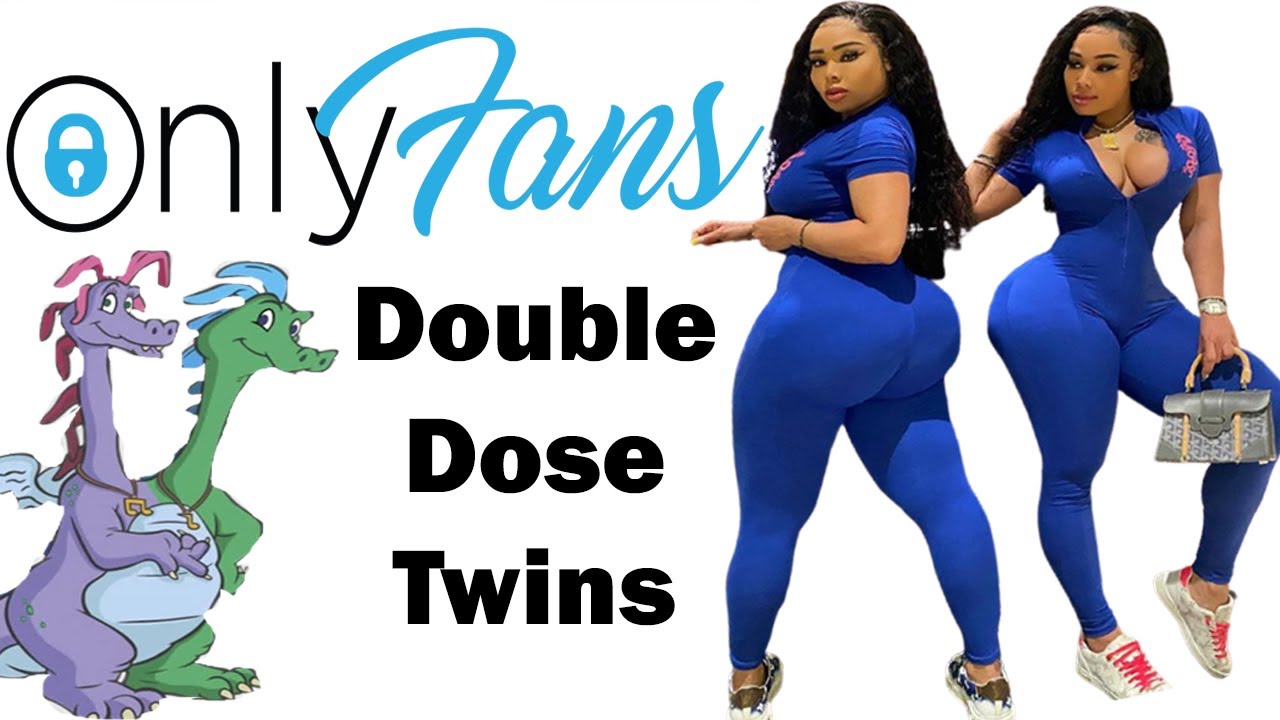 Double dose twin onlyfans