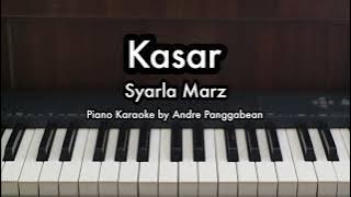 Kasar - Syarla Marz | Piano Karaoke by Andre Panggabean