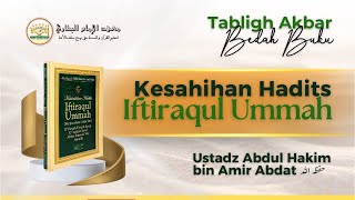 Bedah Buku Hadits Iftiraqul Ummah (Perpecahan Umat) - Ustadz Abdul Hakim bin Amir Abdat حفظه الله