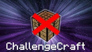ChallengeCraft | Minecraft No 3x3 Crafting