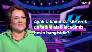 Ayak Tabanımıza Sürterek De Tadını Alabileceğimiz Besin Hangisidir? - Tuğba Ocak 3Te 3 -Trt 1