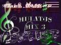 Csab Vill   Mulatos Mix 3
