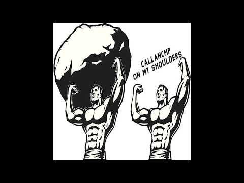 CallanCMP - On My Shoulders (Audio)