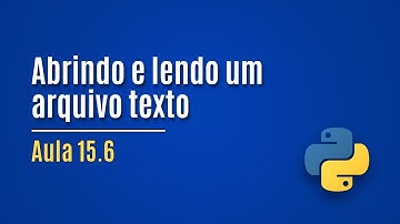 [Python] Aula 15.6 - Lendo um arquivo texto (exemplo)