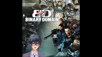 Iori Sano (Salaryman Vtuber [EN]) - Binary Domain (Part 11)