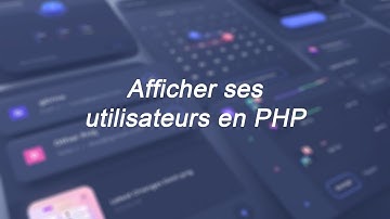 #7 Afficher ses utilisateurs en PHP