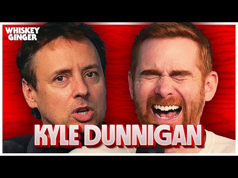 Kyle Dunnigan | Whiskey Ginger with Andrew Santino 247