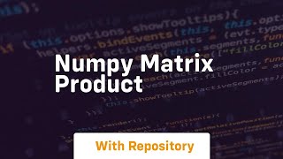 numpy matrix product