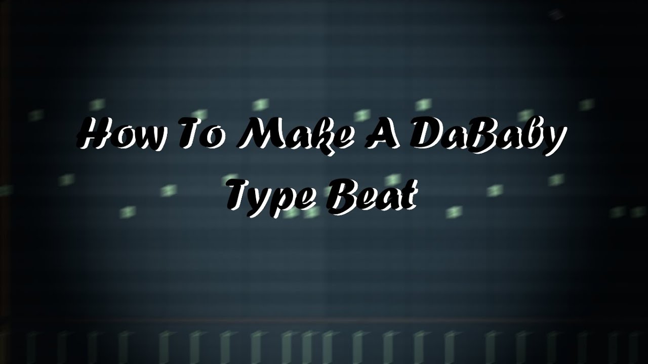 How To Make A DaBaby Type Beat (DaBaby Beat Tutorial)
