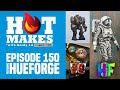 HotMakes Episode 150 - w/ HueForge!! Software for GORGEOUS filament painting &amp; more!