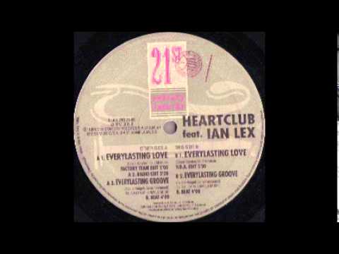 Ian Lex — Heartclub Feat. Ian Lex - Everylasting Love (Factory Team Edit) (!RARE!)